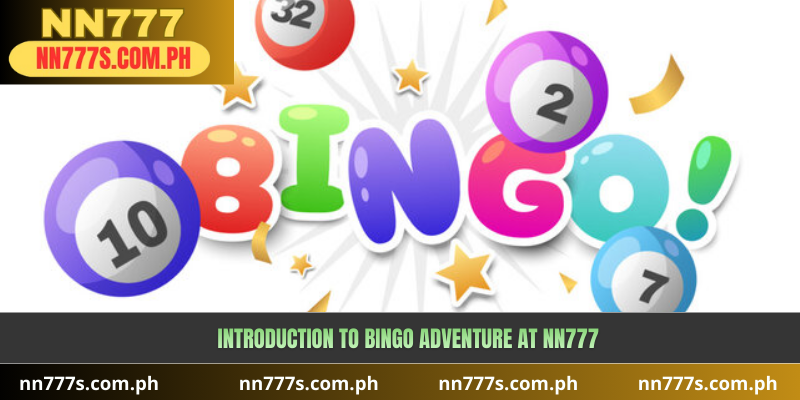 Introduction to Bingo Adventure at NN777
