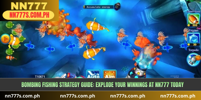 Bombing Fishing Strategy Guide: Explode Your Winnings at NN777 Today