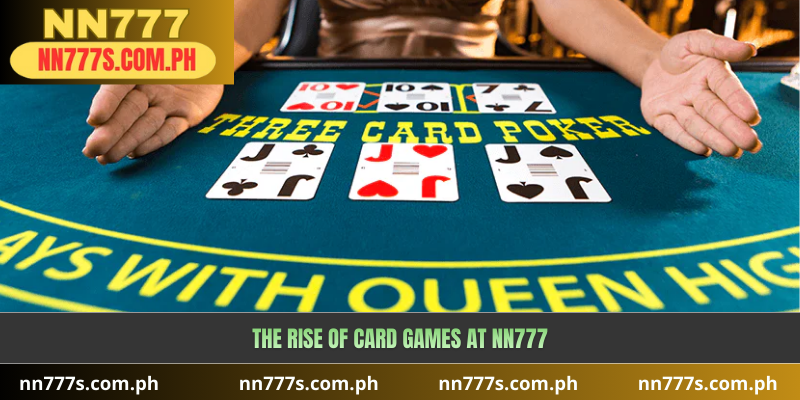 The Rise of Card Games at NN777