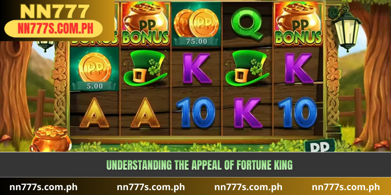 Understanding the Appeal of Fortune King