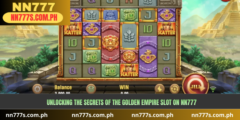 Unlocking the Secrets of the Golden Empire Slot on NN777 