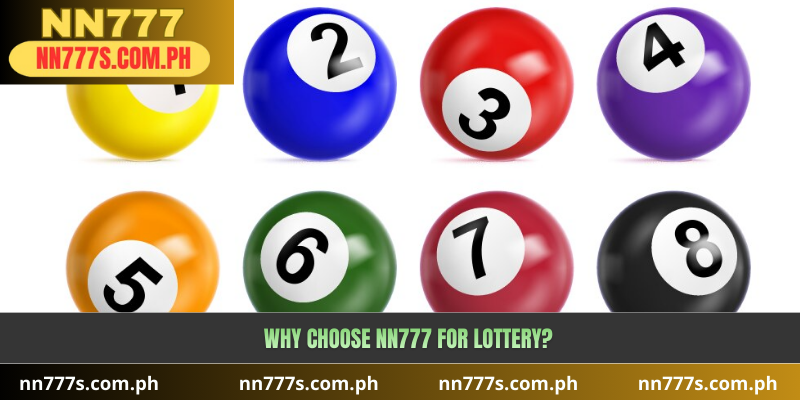 Why Choose NN777 for Lottery?