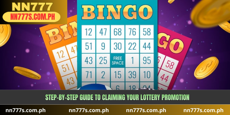 Step-by-Step Guide to Claiming Your Lottery Promotion